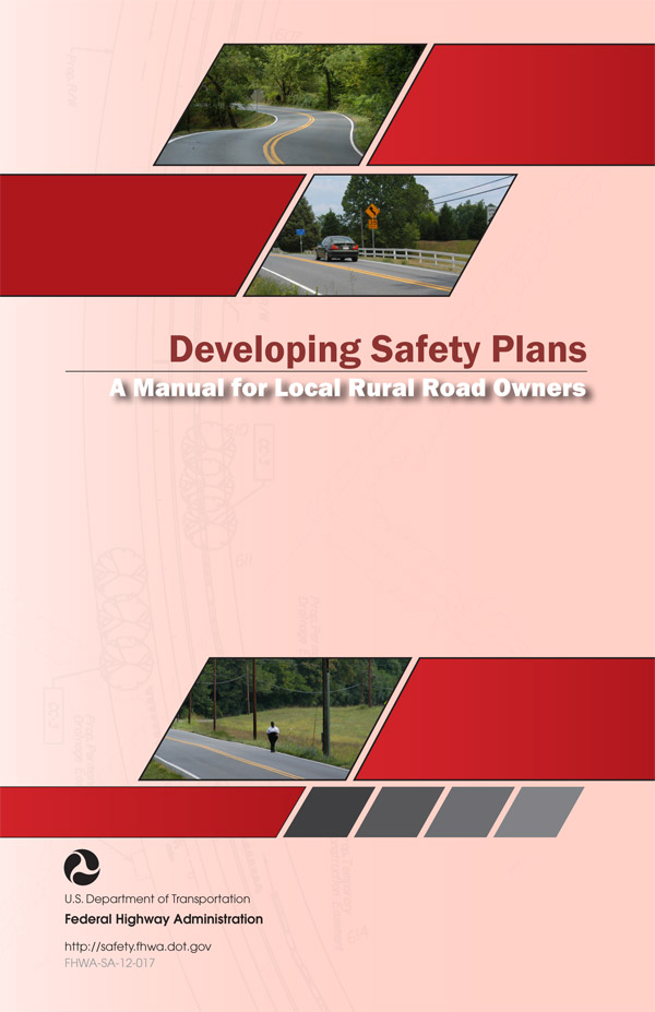 Document Cover Image - Developing Safety Plans: A Manual for Local Rural Road Owners