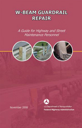 Cover of the W-Beam Guardrail Repair manual published by Federal Highway Administration.