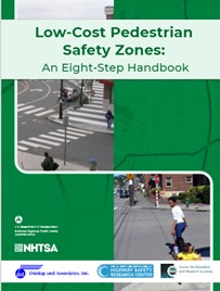 Image of the cover of the Low-Cost Pedestrian Safety Zones: An Eight-Step Handbook. 