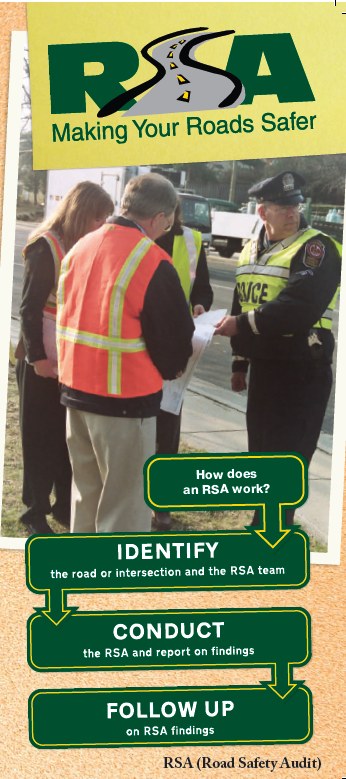 RSA Logo set over photo of RSA team performing an audit with the assistance of police. Below photo is a flow chart showing the 3-step answer to the question 'how does an RSA work?' The answer is, (1) identify the road or intersection and the safety audit team, (2) conduct the RSA and report on findings and (3) follow up on the RSA findings.