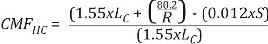 Equation 6. CMF subscript HC equals 1.55 times L subscript C plus 80.2 divided by R minus 0.012 times S all divided by 1.55 times L subscript C.