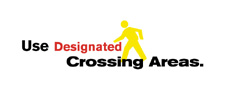 Use Designated Crossing Areas
