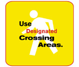 Use Designated Crossing Areas