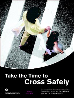 "Take Time to Cross Safely."