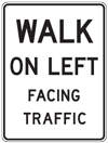 Graphic.  Black and white sign stating 'Walk on left facing traffic.'