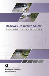 Cover of the Federal Highway Administration product: Roadway Departure Safety: A Manual for Local Rural Road Owners.