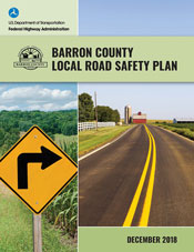 This is the cover of a Local Road Safety Plan from Barron County, WI. The cover shows photos of a two-lane rural road with a double center line and a curve warning sign.