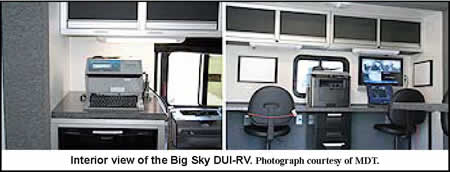Interior view of the Big Sky DUI-RV. Photograph courtesy of MDT.