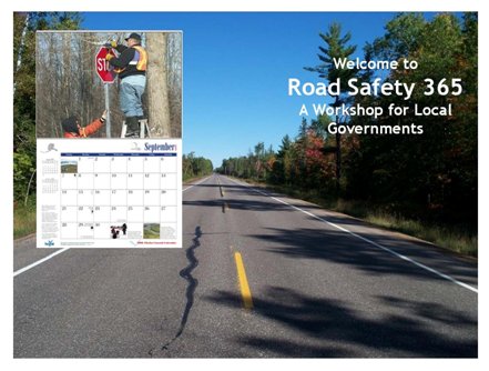 Screenshot of the first page of the Road Safety 365 workshop presentation. Slide contains a photo of a long, straight road stretching ahead, a welcome message, and the image of a callendar.