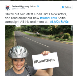 Screen capture of an FHWA Tweet that reads, "Check out our latest Road Diets Newsletter, and read about our new Road Diets Selfie campaign!"