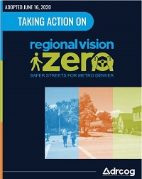 Cover of the Taking Action on Regional Vision Zero document from Denver Regional Council of Governments.