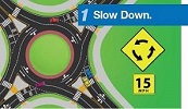 Illustration reads 1: Slow Down and shows a roundabout with a 15 mph speed limit sign.