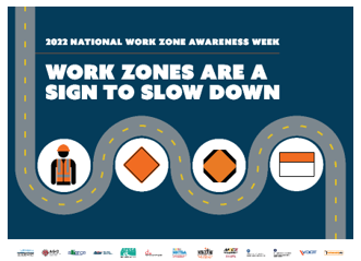 Screen capture of the 2022 National Work Zone Awareness Week poster highlighting this year's theme: 'Work zones are a sign to slow down.'
