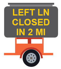 Figure 65. An image of a changeable message sign that reads 'LEFT LN CLOSED IN 2 MI'.