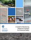 Screenshot: Cover Page - A Guide for Maintaining Pedestrian Facilities for Enhanced Safety (FHWA-SA-13-037)