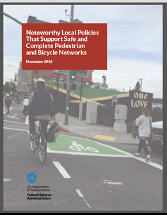 Screenshot:  Cover of th Noever 2016  Noteworthy Loca Policies That Support Safe and Complete Pedestrian and Bicycle Networks 