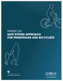 Cover for 'Primer on Safe System Approach for Pedestrians and Bicyclists'.