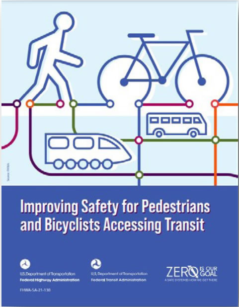 Improving Safety for Pedestrians and Bicyclists Accessing Transit