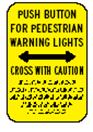 Sign: Push Button Activated Flashing Beacon