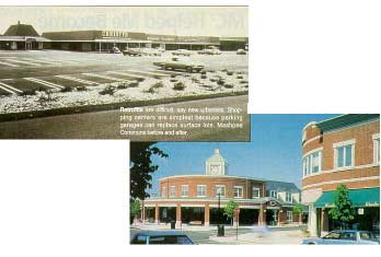 Retrofits are difficult, say new urbanists. Shopping centers are simplest because parking garages can replace surface lots. Mashpee Commons before and after. (Photo and caption, ENR, May 9, 1994.)