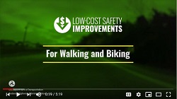 Screenshot of video reads Low Cost Safety Improvements: For Walking and Biking.