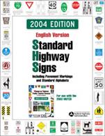 Figure.  The cover of the 2004 Edition, English Version, of the Standard Highway Signs manual is shown.