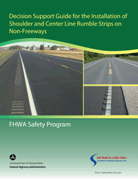 Report Cover - Decision Support Guide for the Installation of Shoulder and Center Line Rumble Strips on Non-Freeways