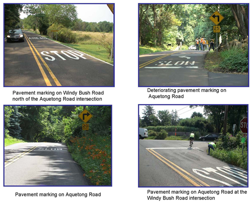 Top Left: Pavement marking on Windy Bush Road north of the Aquetong Road intersection; Top Right: Deteriorating pavement marking on Aquetong Road; Botton Left: Pavement marking on Aquetong Road; Bottom Right: Pavement marking on Aquetong Road at the Windy Bush Road intersection