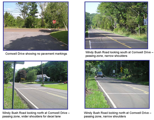 Top Left: Cornwell Drive showing no pavement markings; Top Right: Windy Bush Road looking south at Cornwell Drive – passing zone, narrow shoulders; Botton Left: Windy Bush Road looking north at Cornwell Drive – passing zone, wider shoulders for decel lane; Bottom Right: Windy Bush Road looking north at Cornwell Drive – passing zone, narrow shoulders
