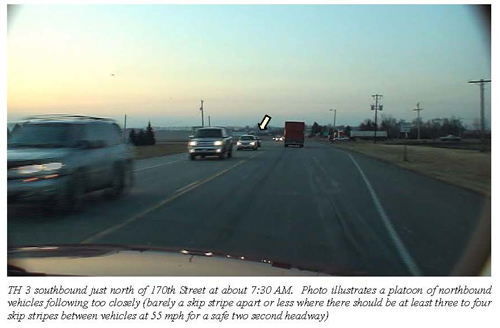 Image - TH 3 southbound just north of 170th Street at about 7:30 AM. Photo illustrates a platoon of northbound vehicles following too closely (barely a skip stripe apart or less where there should be at least three to four skip stripes between vehicles at 55 mph for a safe two second headway)