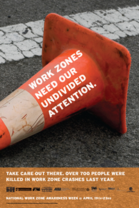 National Work Zone Awareness Week, April 19-23, 2010