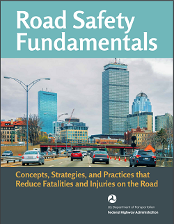 Screenshot of Road Safety Fundamentals: Concepts, Strategies, and Practices that Reduce Fatalities and Injuries on the Road report.